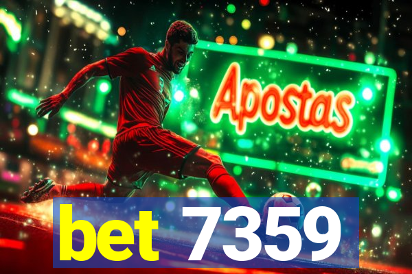 bet 7359